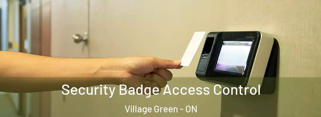  Security Badge Access Control Village Green - ON