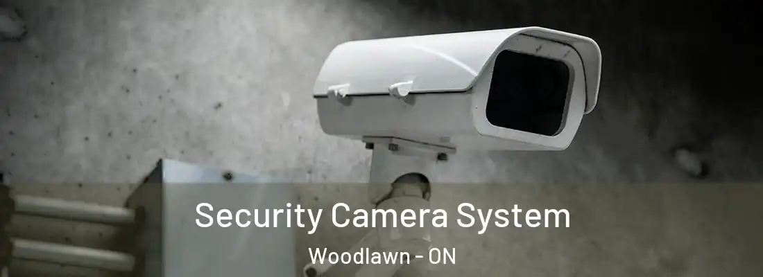  Security Camera System Woodlawn - ON