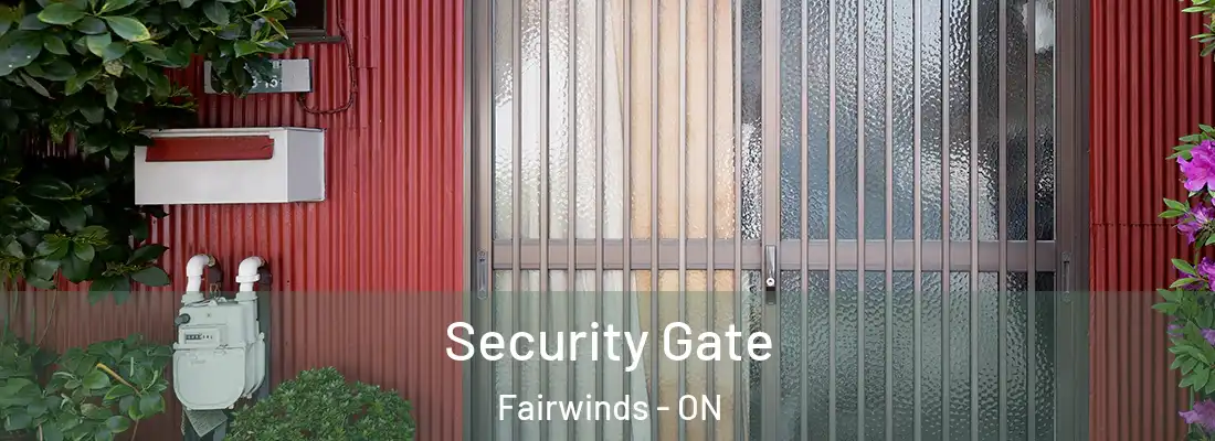  Security Gate Fairwinds - ON