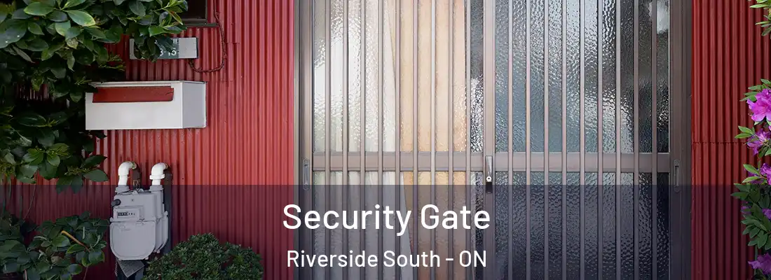  Security Gate Riverside South - ON