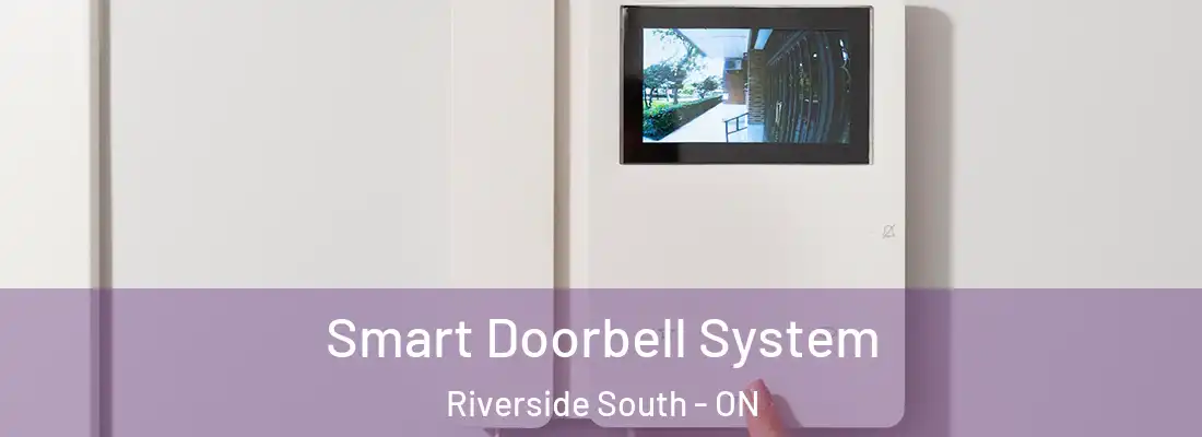  Smart Doorbell System Riverside South - ON