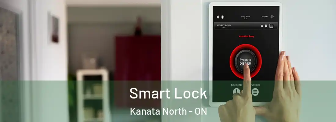  Smart Lock Kanata North - ON