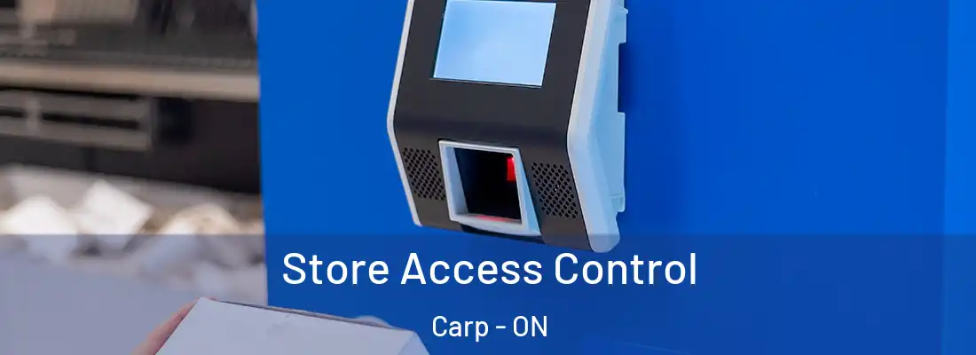  Store Access Control Carp - ON