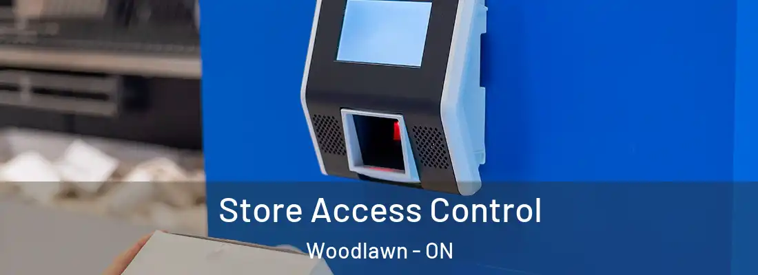  Store Access Control Woodlawn - ON