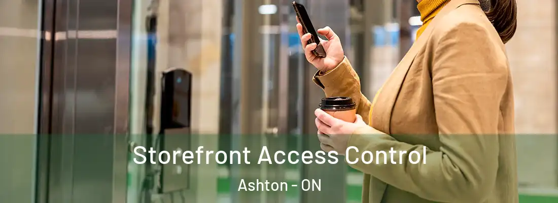  Storefront Access Control Ashton - ON