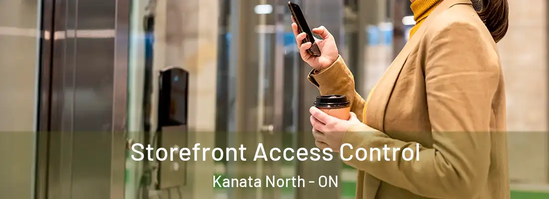  Storefront Access Control Kanata North - ON