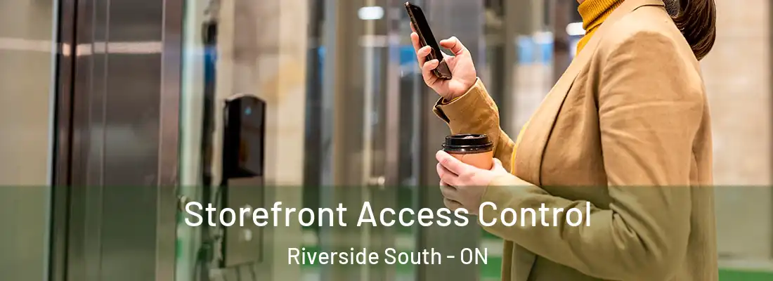  Storefront Access Control Riverside South - ON