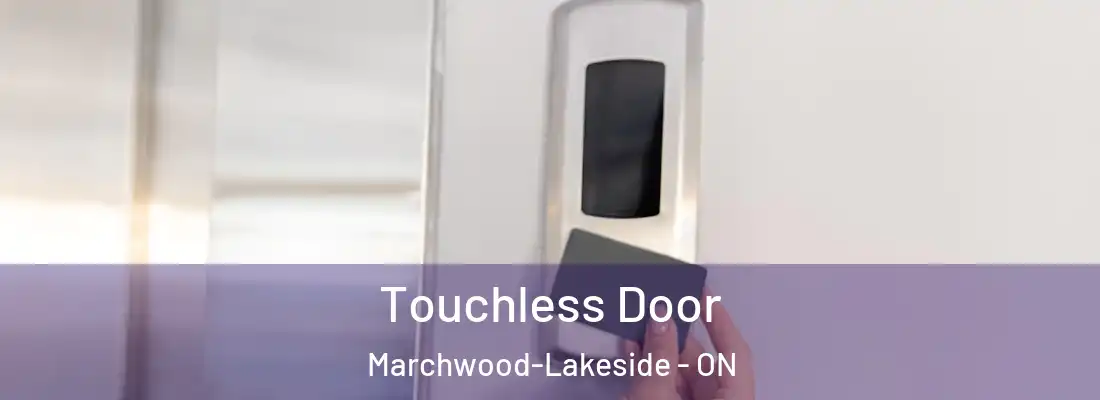  Touchless Door Marchwood-Lakeside - ON