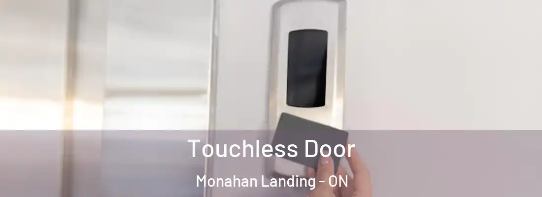  Touchless Door Monahan Landing - ON