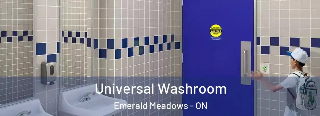  Universal Washroom Emerald Meadows - ON