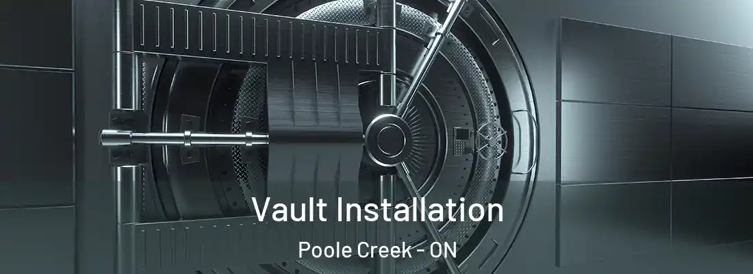  Vault Installation Poole Creek - ON
