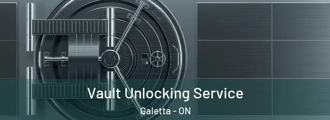  Vault Unlocking Service Galetta - ON