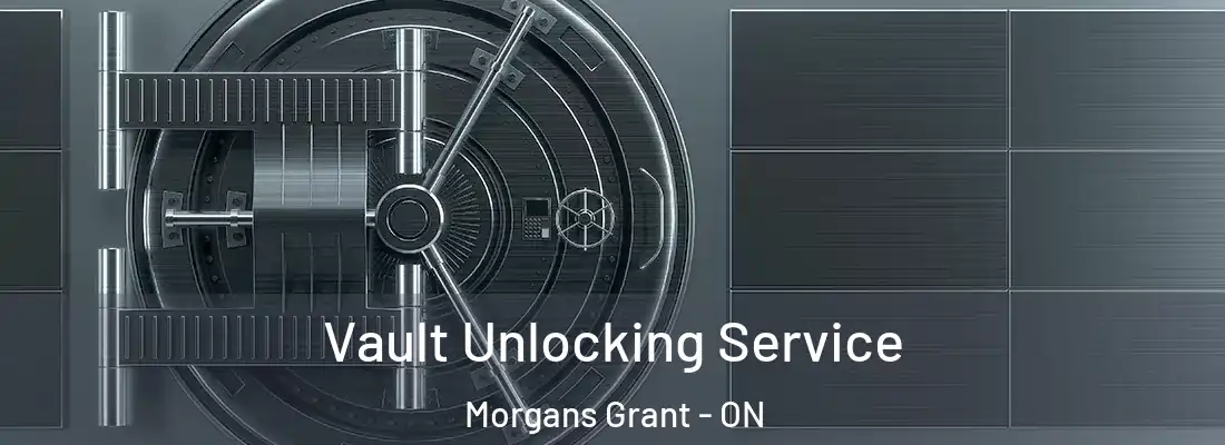  Vault Unlocking Service Morgans Grant - ON
