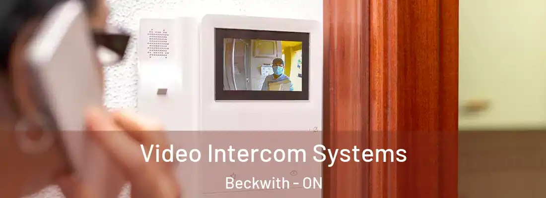  Video Intercom Systems Beckwith - ON