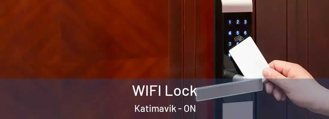  WIFI Lock Katimavik - ON
