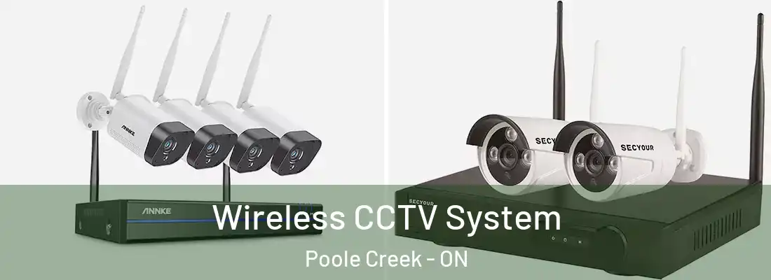  Wireless CCTV System Poole Creek - ON
